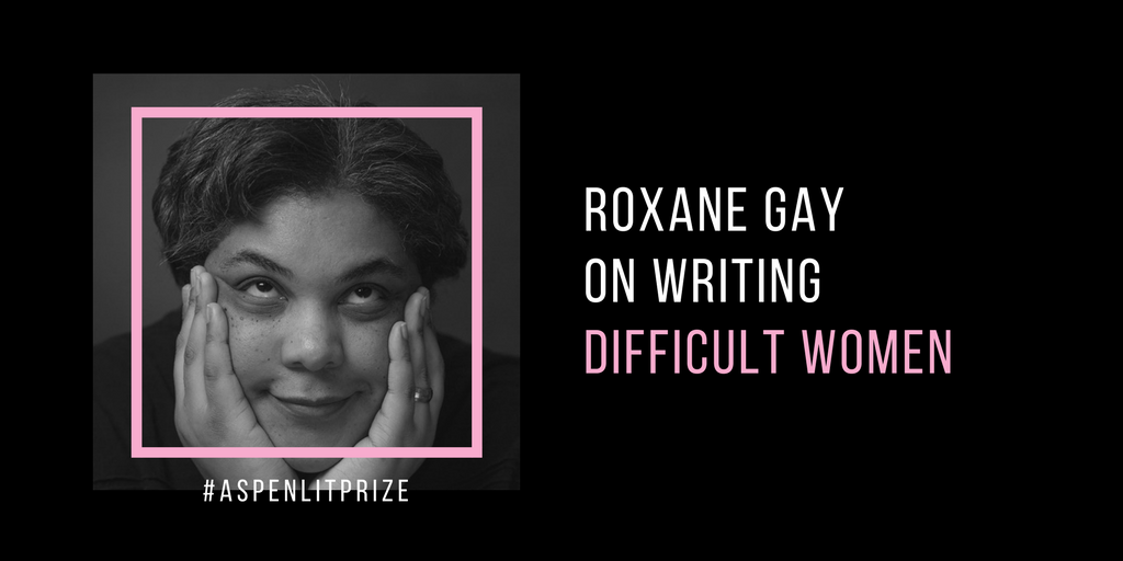 Author Roxane Gay On How Fiction Creates Empathy The Aspen Institute