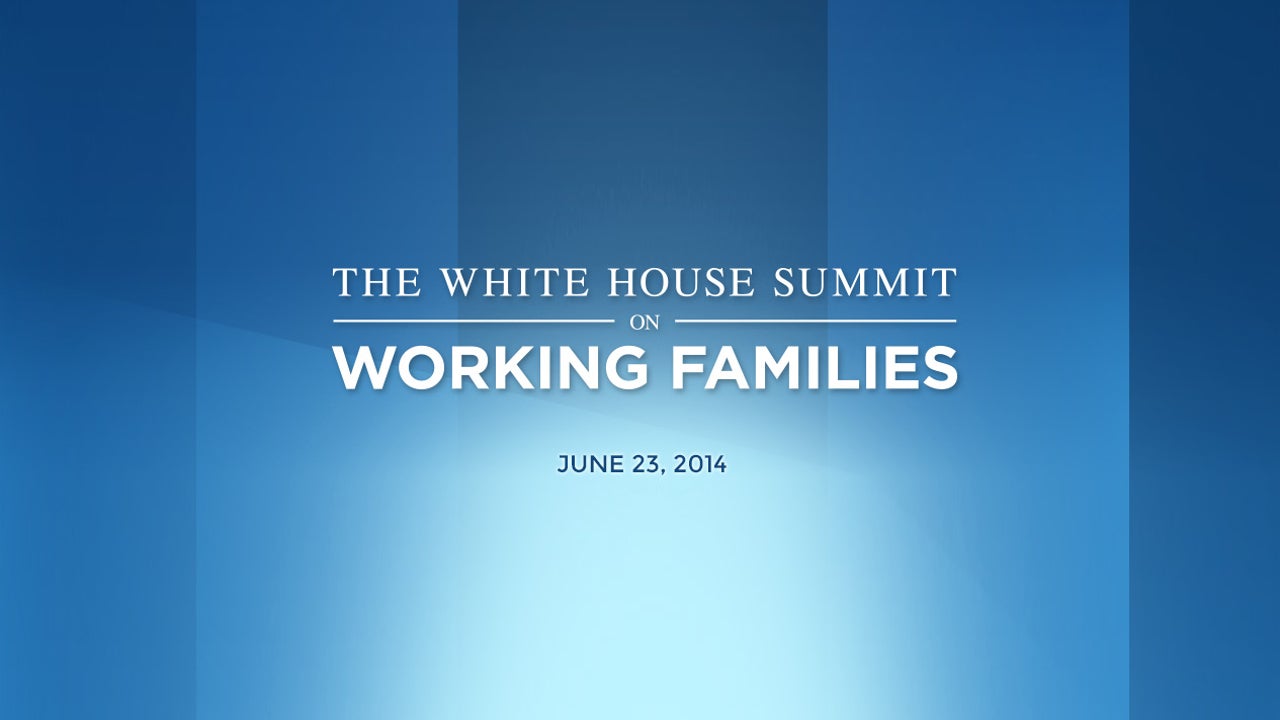 The White House Summit On Working Families - The Aspen Institute - The ...