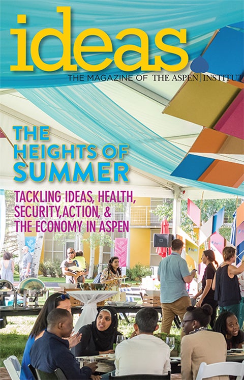 IDEAS: the Magazine of the Aspen Institute Full Special Issue 2018