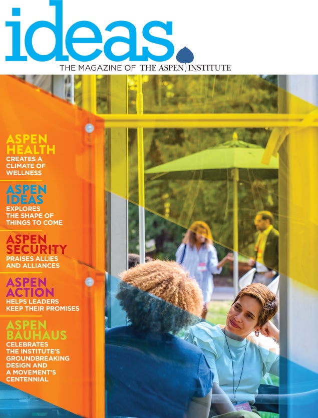 IDEAS: the Magazine of the Aspen Institute Special Issue 2019