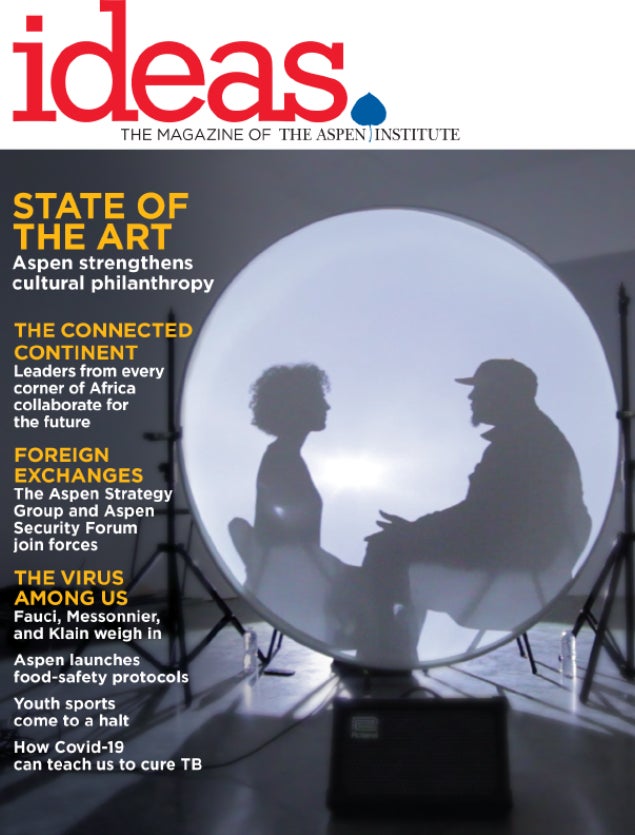 IDEAS: the Magazine of the Aspen Institute Summer 2020