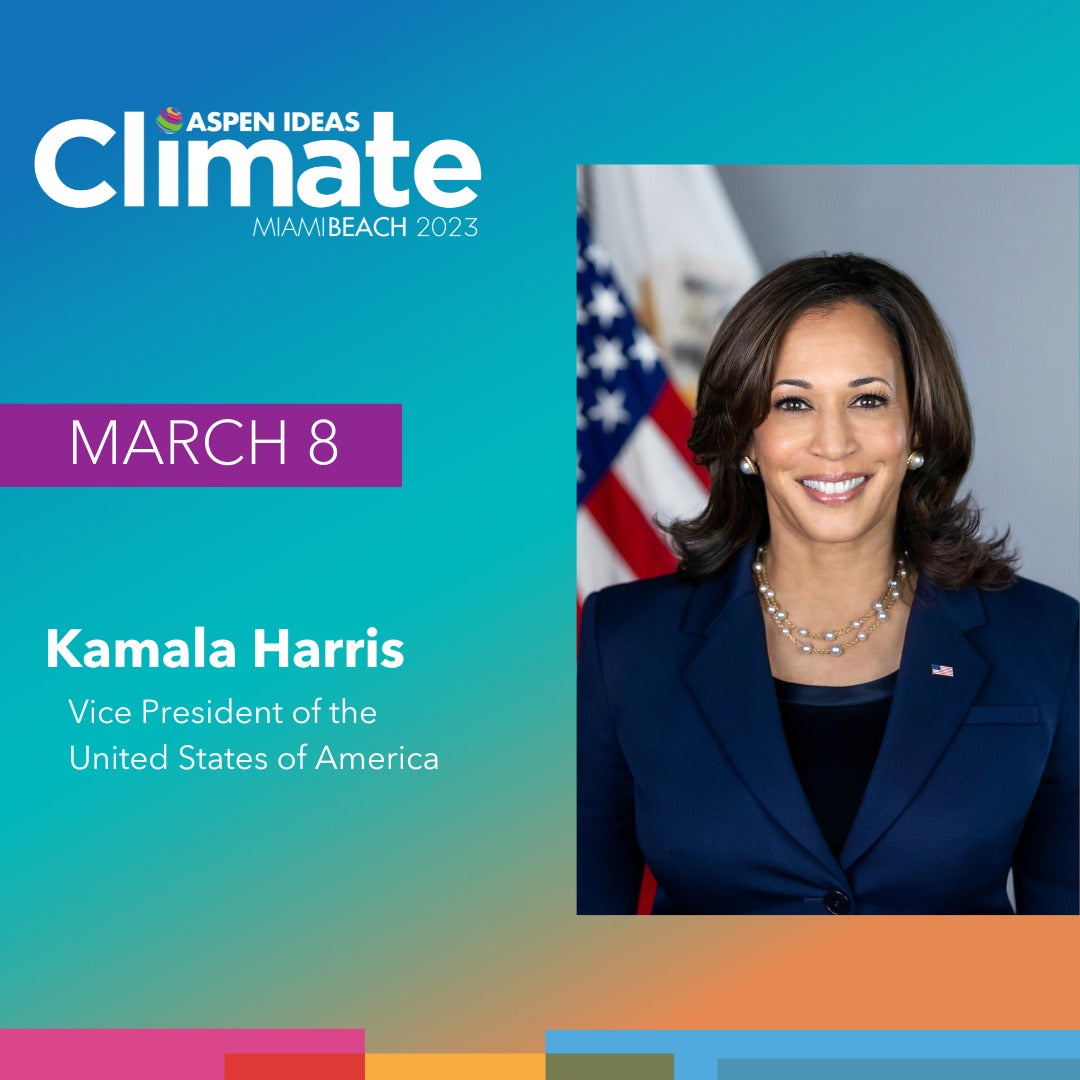 Vice President Kamala Harris To Join Aspen Ideas: Climate In Miami ...