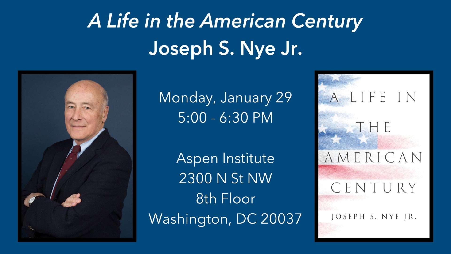 In Conversation with Joseph S. Nye Jr. A Life in the American Century