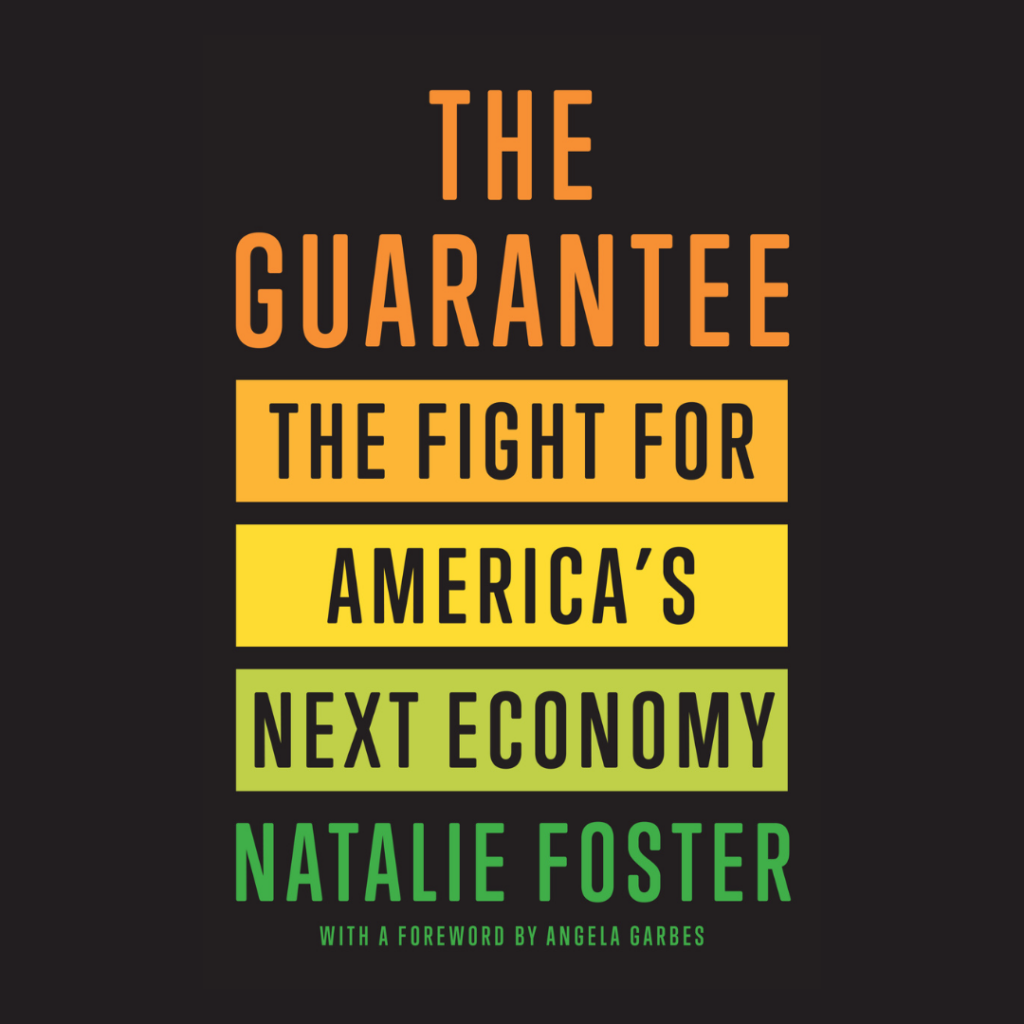 The Guarantee: Inside the Fight for America’s Next Economy — A Book ...