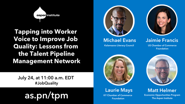 Tapping into Worker Voice to Improve Job Quality: Lessons from the Talent Pipeline Management Network