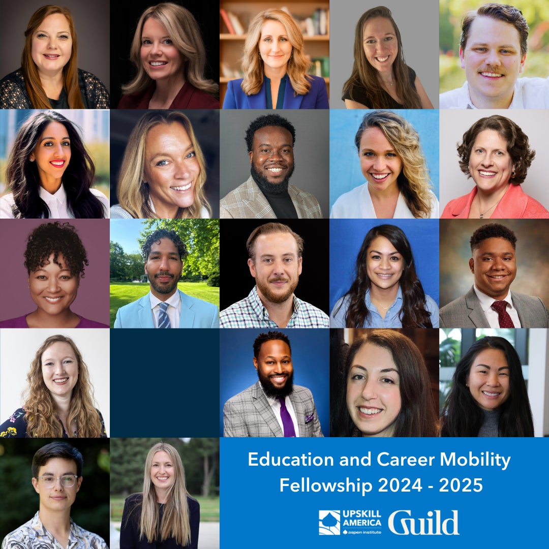 Square collage of headshots of members of the 2024-25 Education and Career Mobility Fellowship, hosted by the Aspen Institute’s UpSkill America in partnership with Guild. UpSkill and Guild logos and the years 2024 - 2025 are on the image.