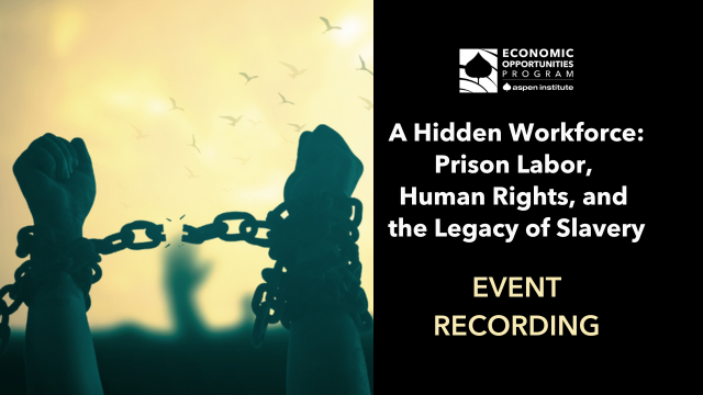 A Hidden Workforce: Prison Labor, Human Rights, and the Legacy of Slavery (Video)