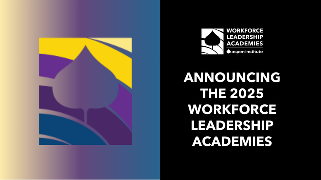 Announcing the 2025 Workforce Leadership Academies