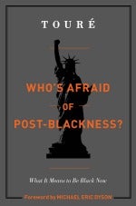 Book Cover: Who's Afraid of Post-Blackness