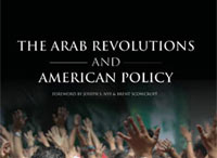 The Arab Revolutions and The Future of American Policy