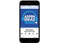Introducing the Aspen Ideas to Go Podcast